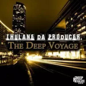 Thulane Da Producer - At The Center (Original Mix)